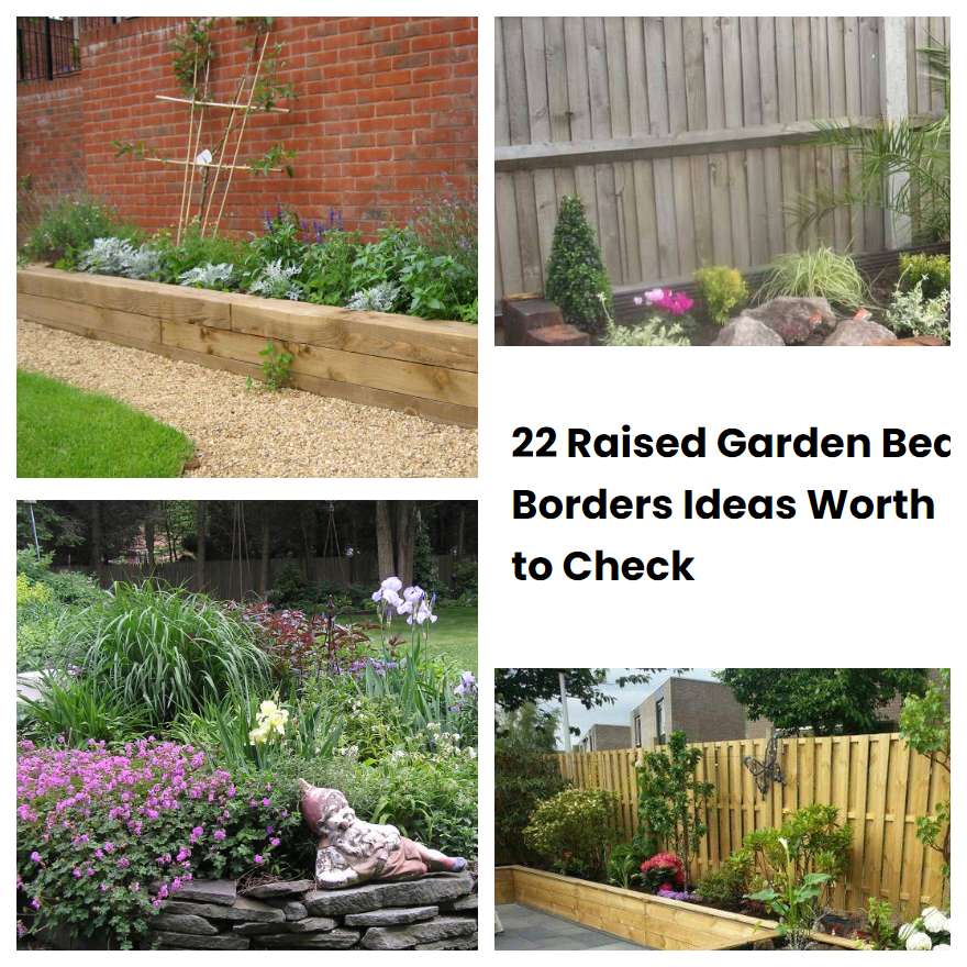 22 Raised Garden Bed Borders Ideas Worth to Check SharonSable