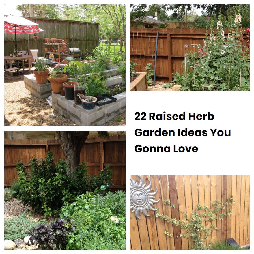 22 Raised Herb Garden Ideas You Gonna Love