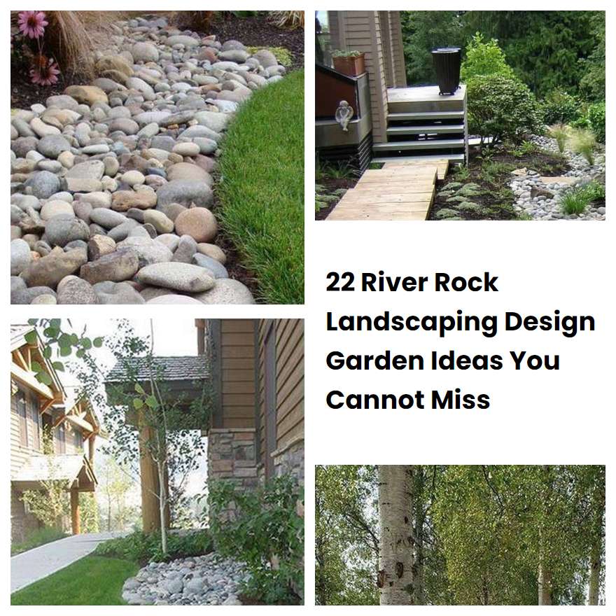 22 River Rock Landscaping Design Garden Ideas You Cannot Miss