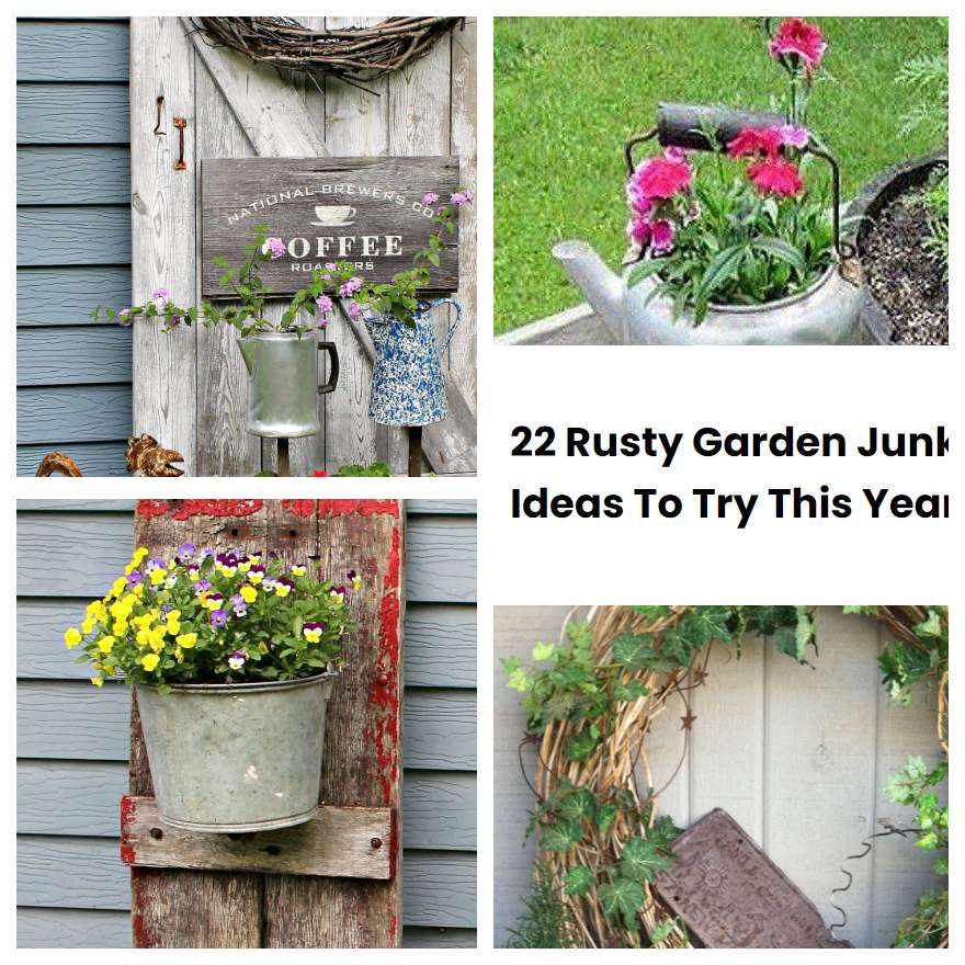 22 Rusty Garden Junk Ideas To Try This Year