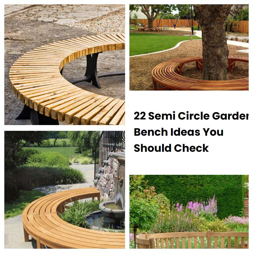 22 Semi Circle Garden Bench Ideas You Should Check