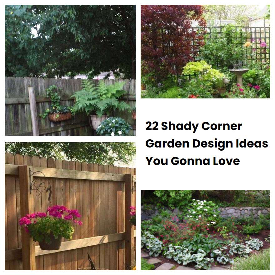 22 Shady Corner Garden Design Ideas You Gonna Love SharonSable