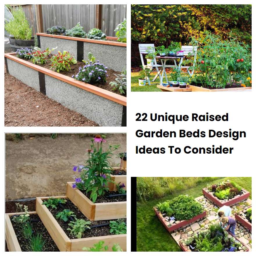 22 Unique Raised Garden Beds Design Ideas To Consider