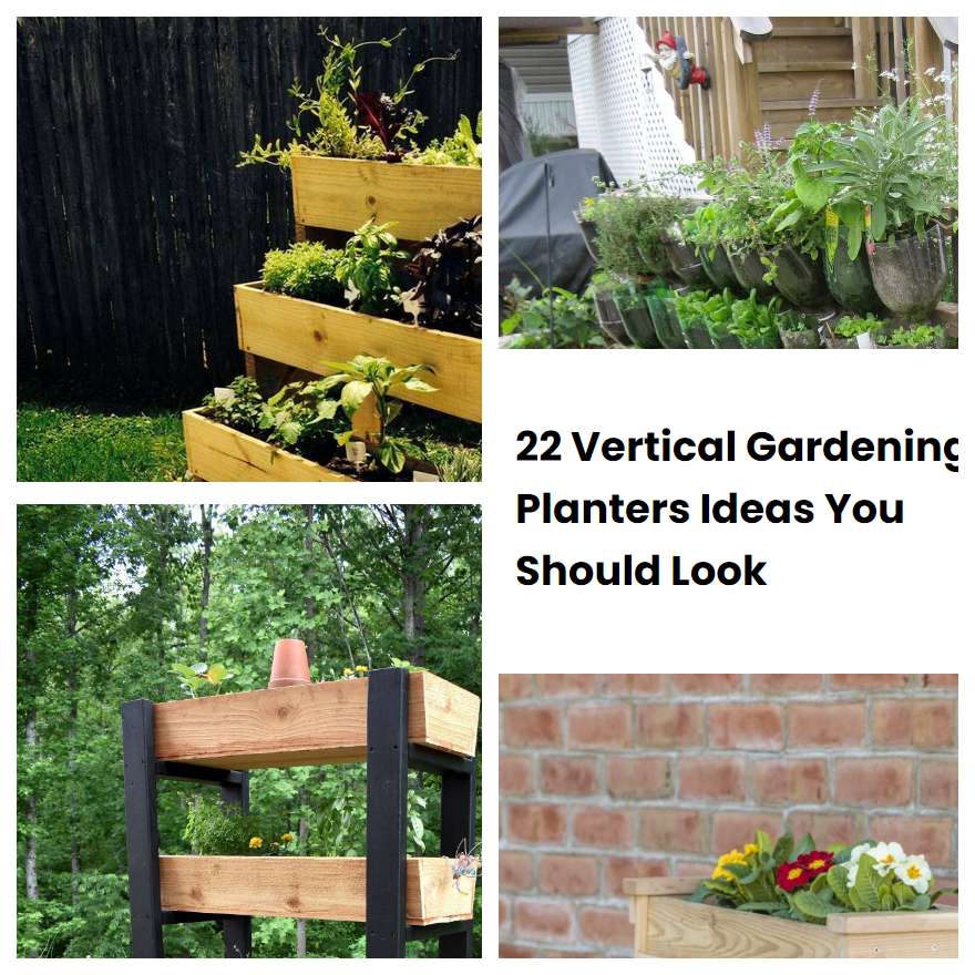 22 Vertical Gardening Planters Ideas You Should Look SharonSable