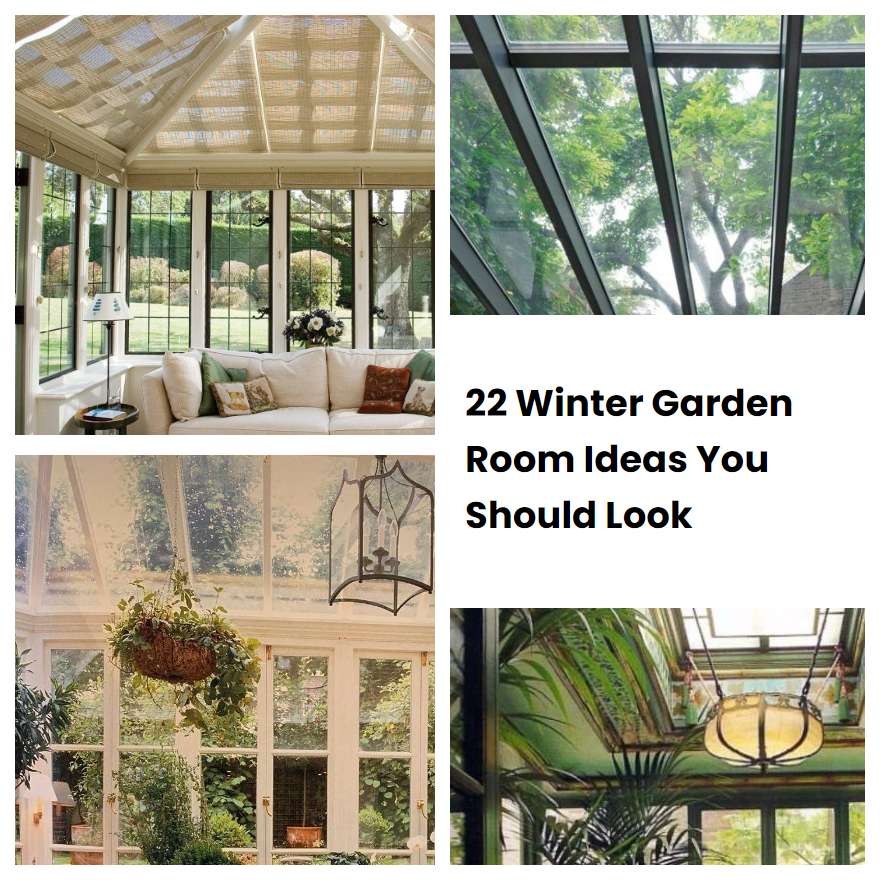 22 Winter Garden Room Ideas You Should Look