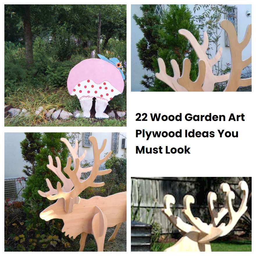 22 Wood Garden Art Plywood Ideas You Must Look SharonSable