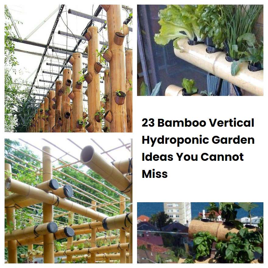 23 Bamboo Vertical Hydroponic Garden Ideas You Cannot Miss