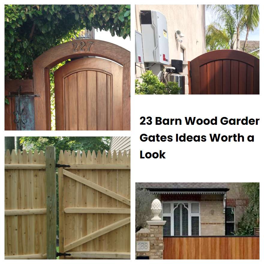23 Barn Wood Garden Gates Ideas Worth a Look