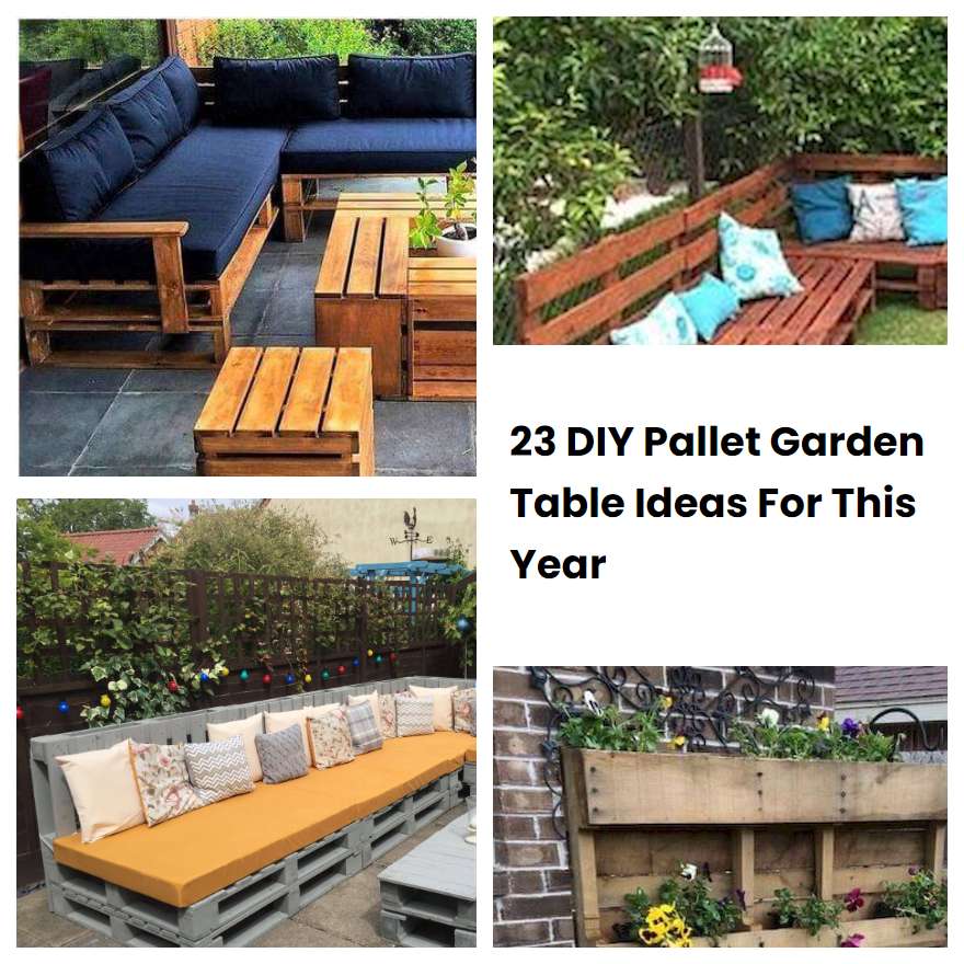 23 DIY Pallet Garden Table Ideas For This Year SharonSable