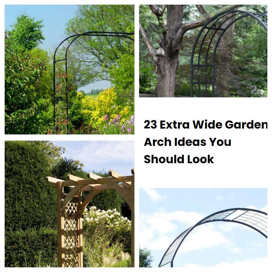 23 Extra Wide Garden Arch Ideas You Should Look