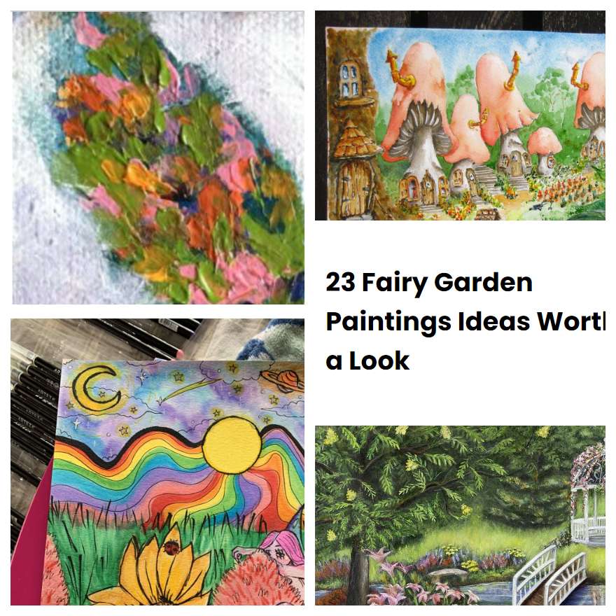 23 Fairy Garden Paintings Ideas Worth a Look