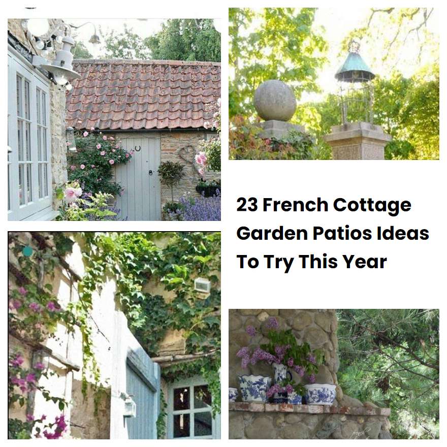 23 French Cottage Garden Patios Ideas To Try This Year SharonSable