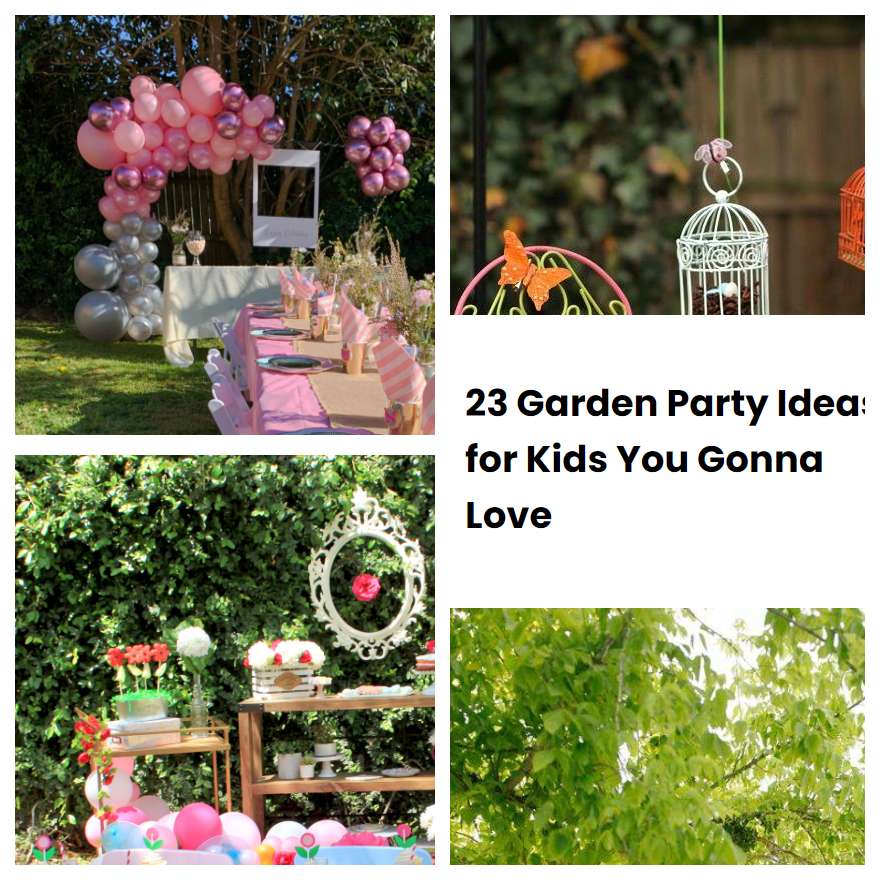 23 Garden Party Ideas for Kids You Gonna Love
