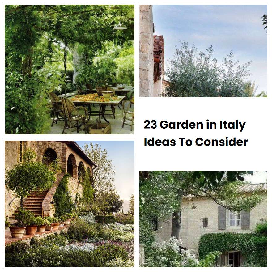 23 Garden in Italy Ideas To Consider