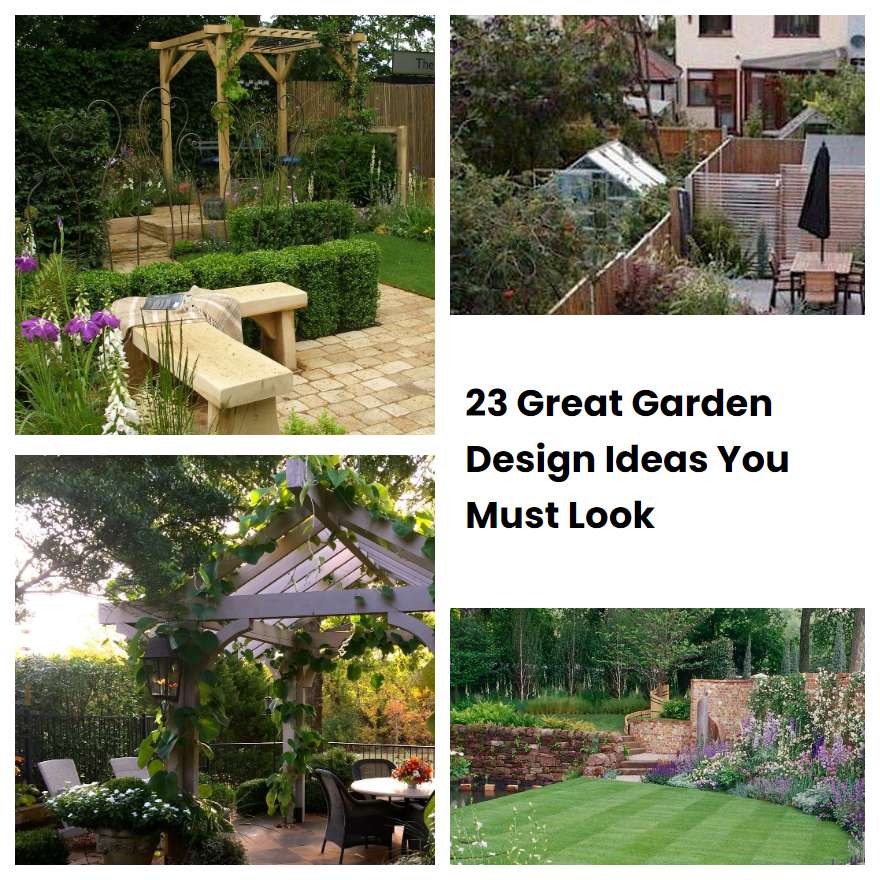 23 Great Garden Design Ideas You Must Look