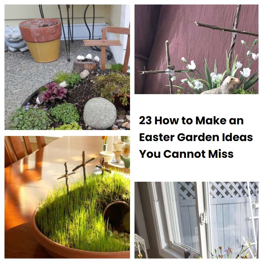 23 How to Make an Easter Garden Ideas You Cannot Miss