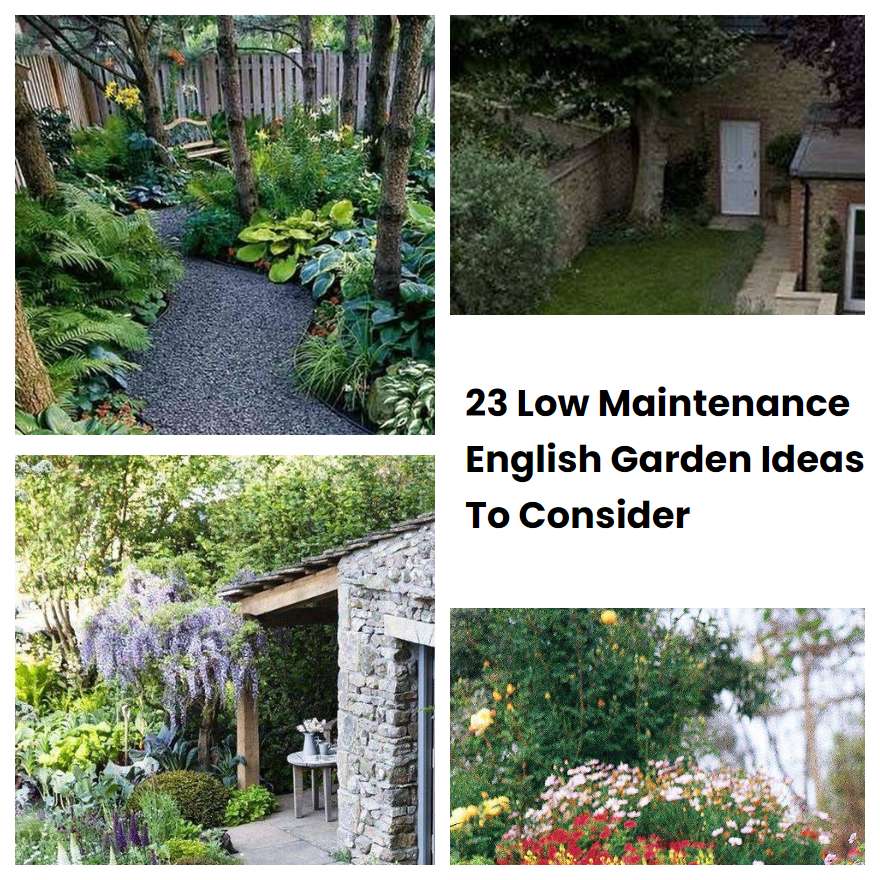 23 Low Maintenance English Garden Ideas To Consider