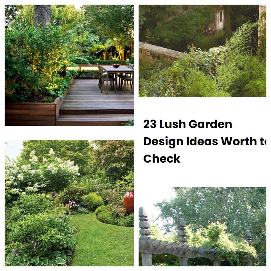 23 Lush Garden Design Ideas Worth to Check