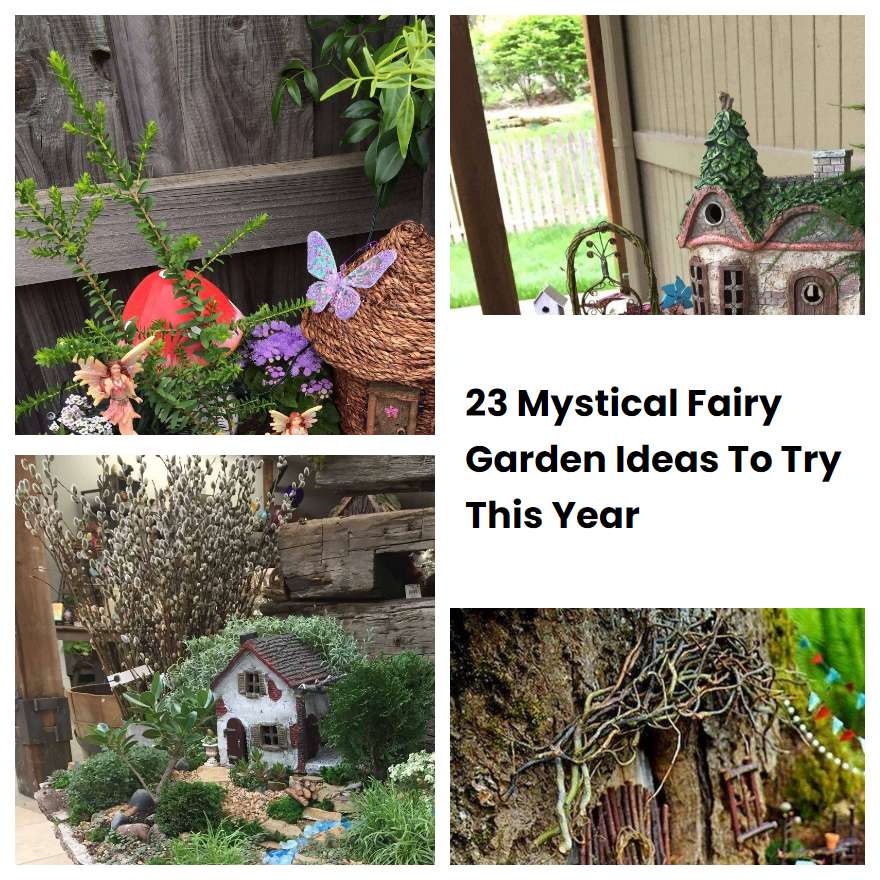23 Mystical Fairy Garden Ideas To Try This Year