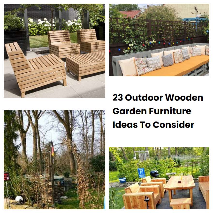 23 Outdoor Wooden Garden Furniture Ideas To Consider SharonSable