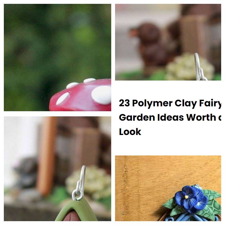 23 Polymer Clay Fairy Garden Ideas Worth a Look