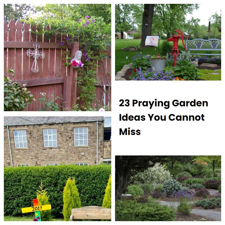 23 Praying Garden Ideas You Cannot Miss