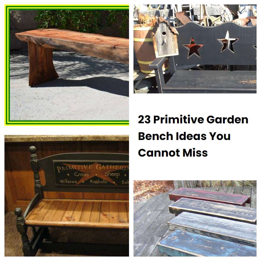 23 Primitive Garden Bench Ideas You Cannot Miss