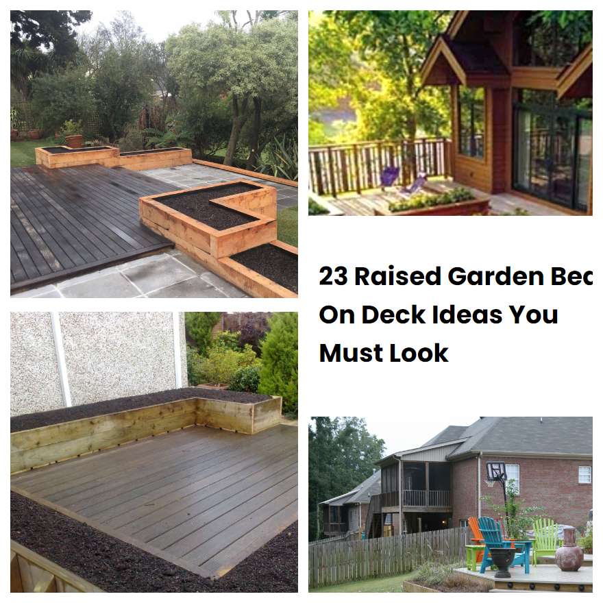23 Raised Garden Bed On Deck Ideas You Must Look | SharonSable