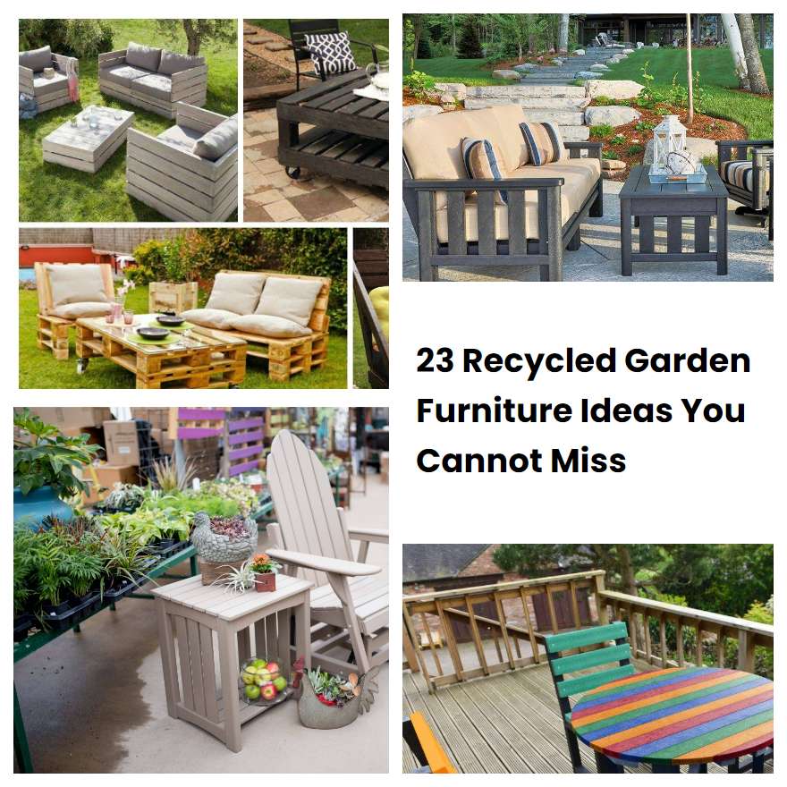 23 Recycled Garden Furniture Ideas You Cannot Miss SharonSable