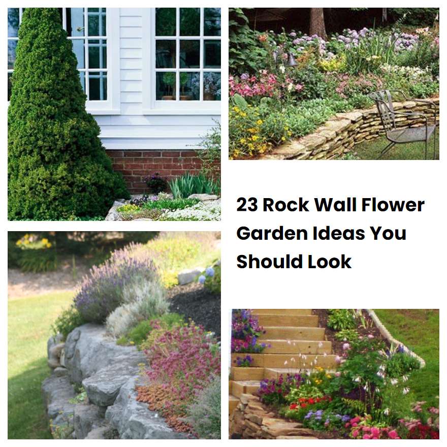 23 Rock Wall Flower Garden Ideas You Should Look SharonSable