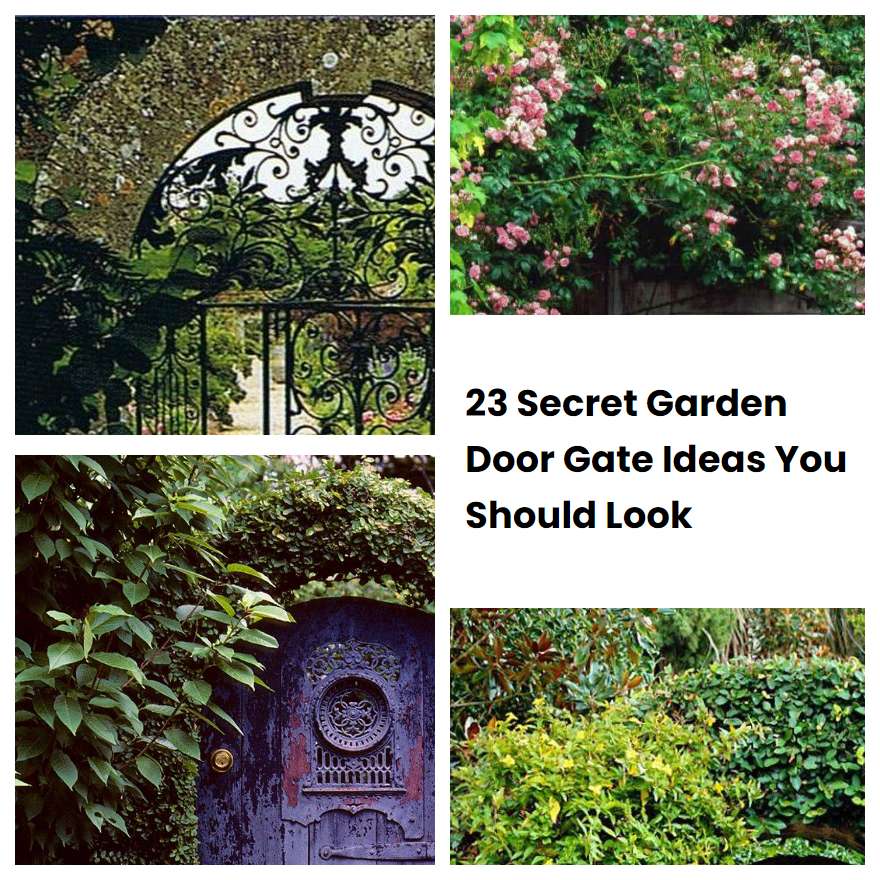 23 Secret Garden Door Gate Ideas You Should Look