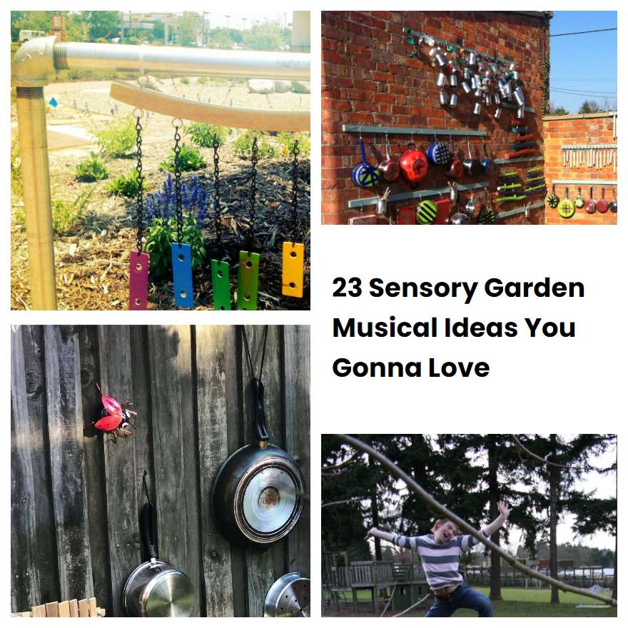23 Sensory Garden Musical Ideas You Gonna Love