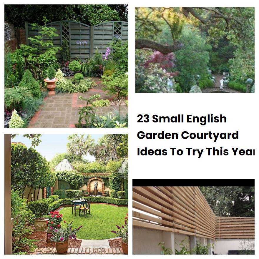 23 Small English Garden Courtyard Ideas To Try This Year