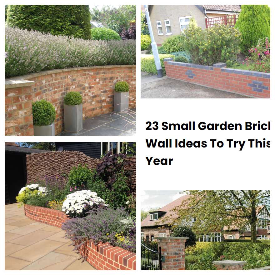 23 Small Garden Brick Wall Ideas To Try This Year SharonSable