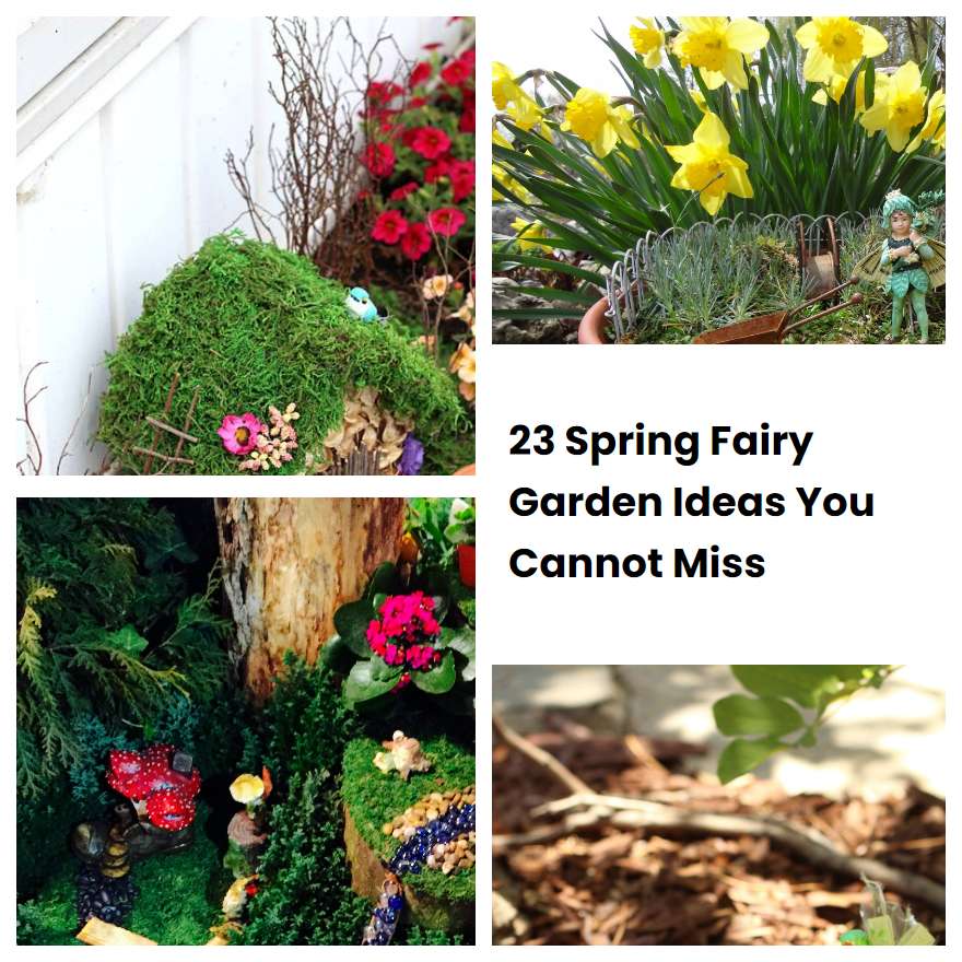 23 Spring Fairy Garden Ideas You Cannot Miss