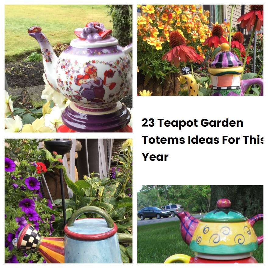 23 Teapot Garden Totems Ideas For This Year SharonSable