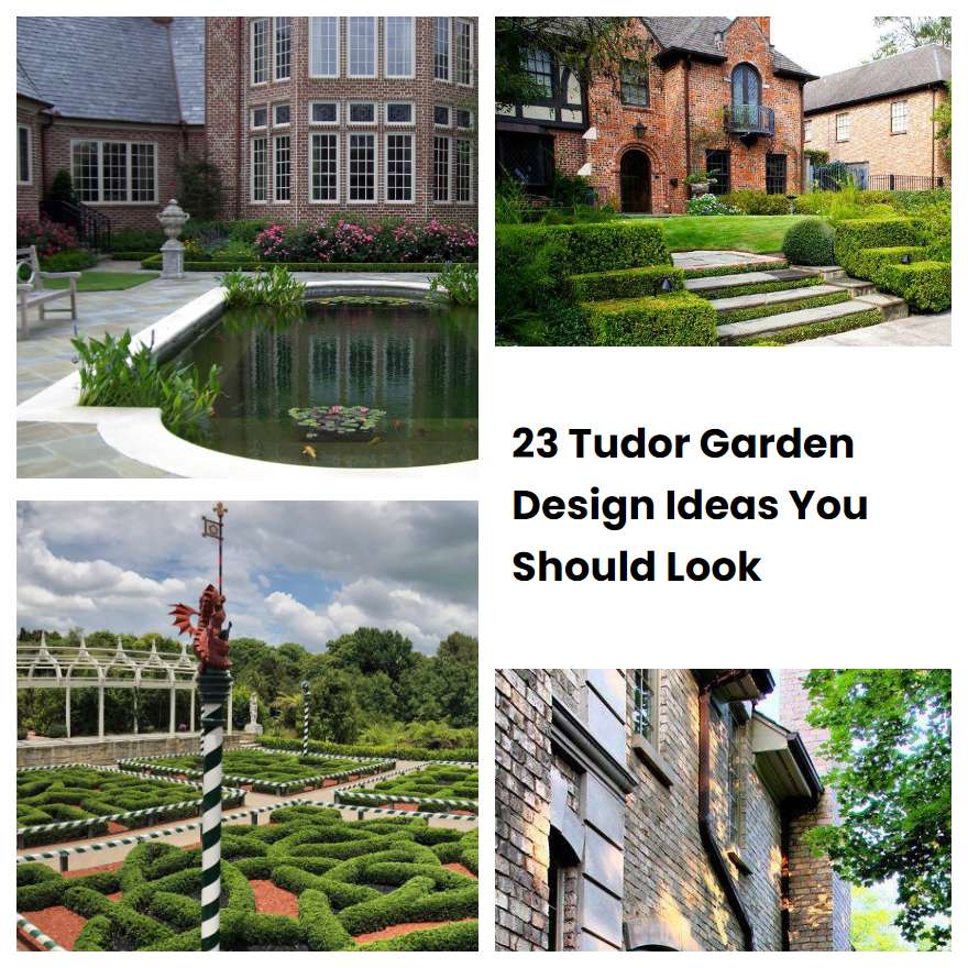 23 Tudor Garden Design Ideas You Should Look SharonSable