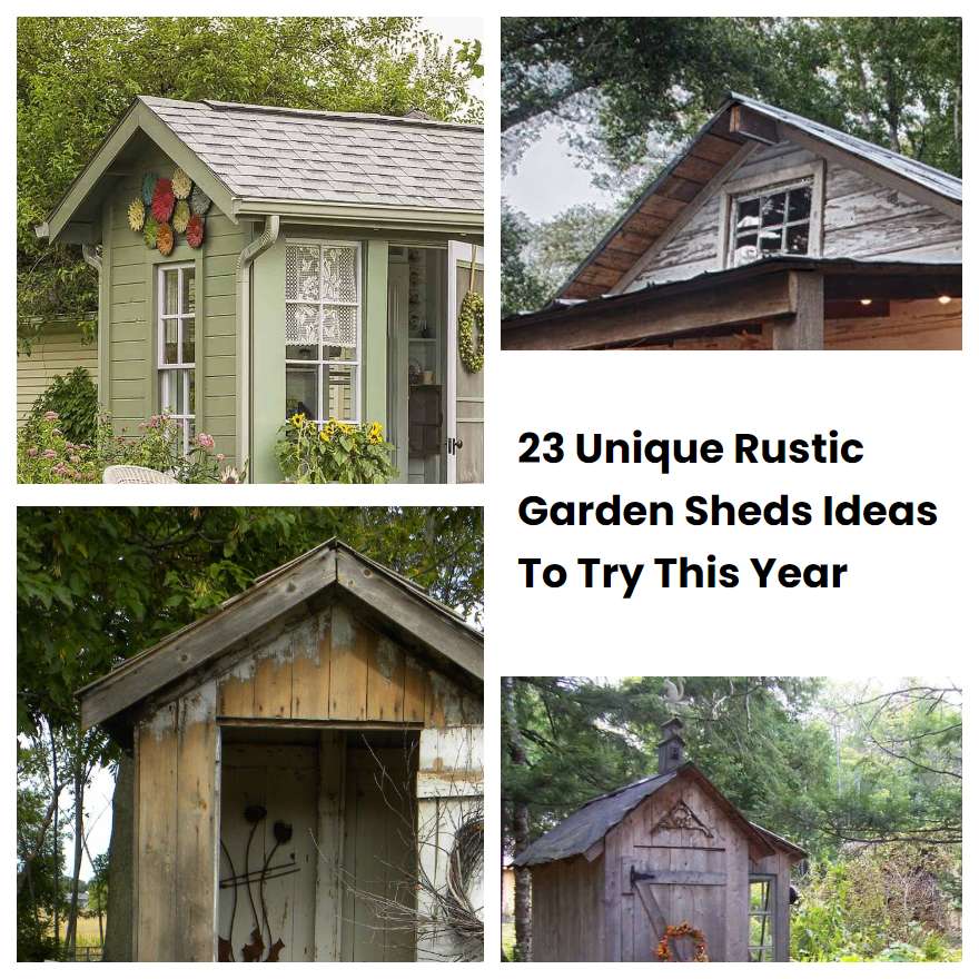 23 Unique Rustic Garden Sheds Ideas To Try This Year