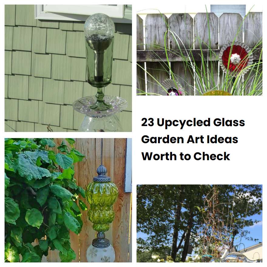 23 Upcycled Glass Garden Art Ideas Worth to Check