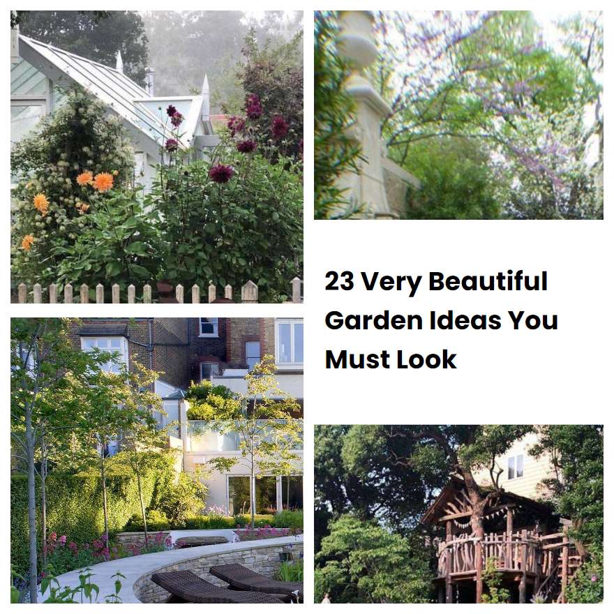 23 Very Beautiful Garden Ideas You Must Look