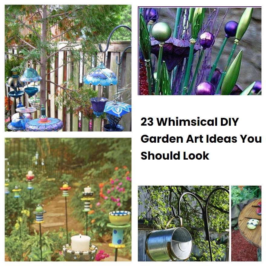 23 Whimsical DIY Garden Art Ideas You Should Look