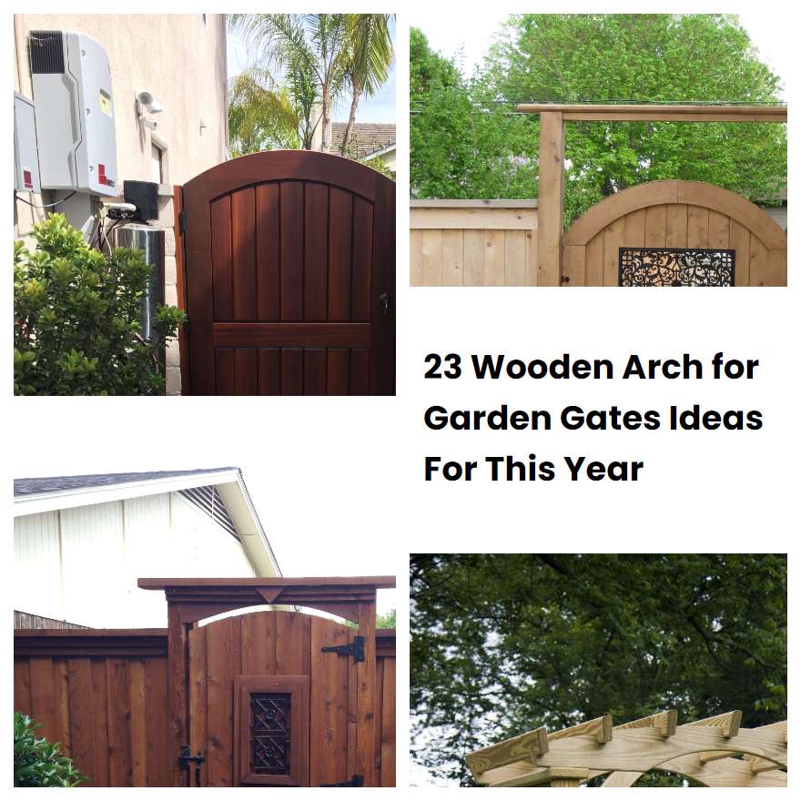 23 Wooden Arch for Garden Gates Ideas For This Year