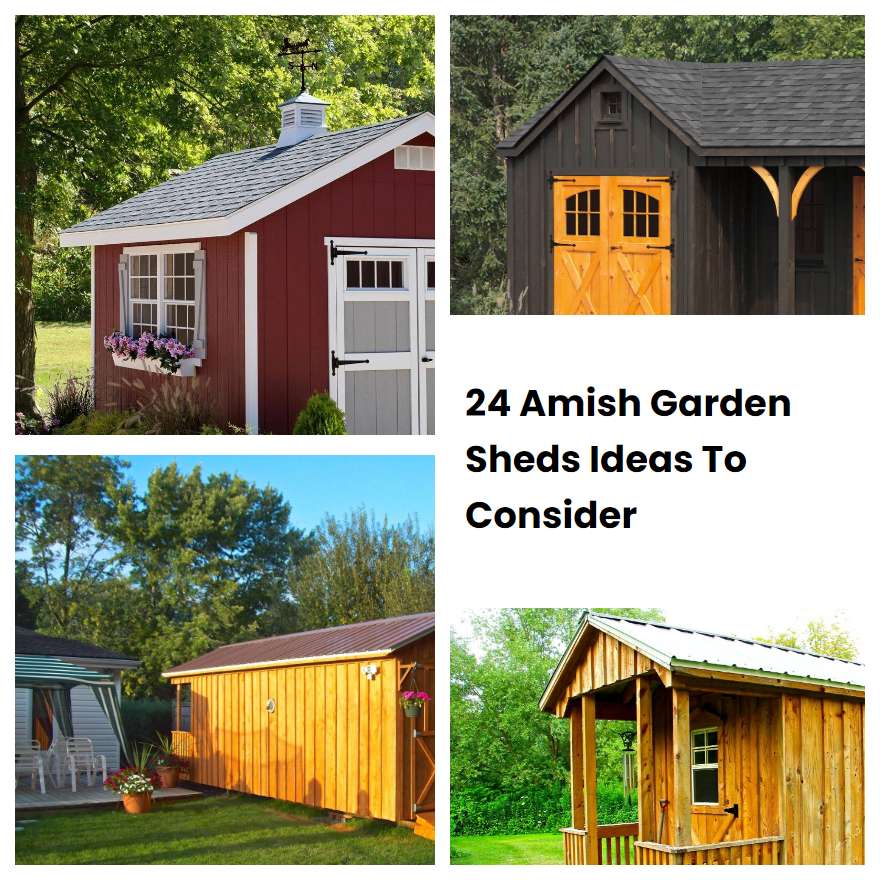 24 Amish Garden Sheds Ideas To Consider