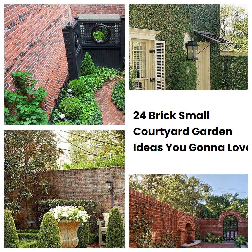 24 Brick Small Courtyard Garden Ideas You Gonna Love