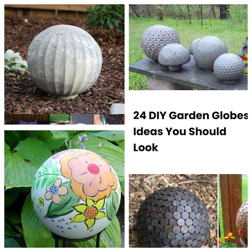 24 DIY Garden Globes Ideas You Should Look SharonSable