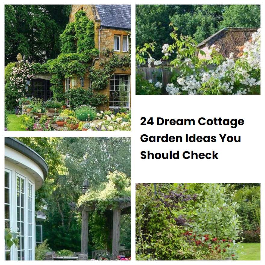 24 Dream Cottage Garden Ideas You Should Check