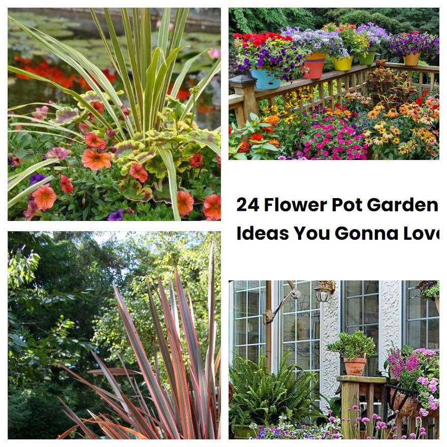 24 Flower Pot Garden Ideas You Gonna Love