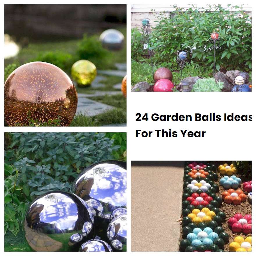 24 Garden Balls Ideas For This Year