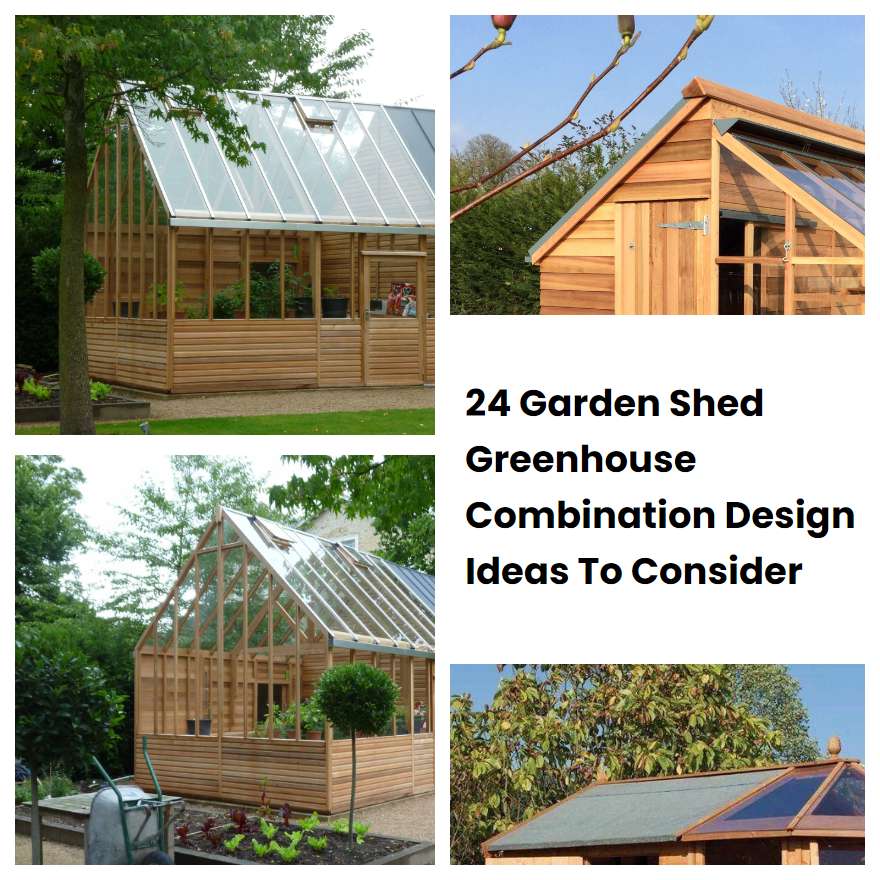 24 Garden Shed Greenhouse Combination Design Ideas To Consider