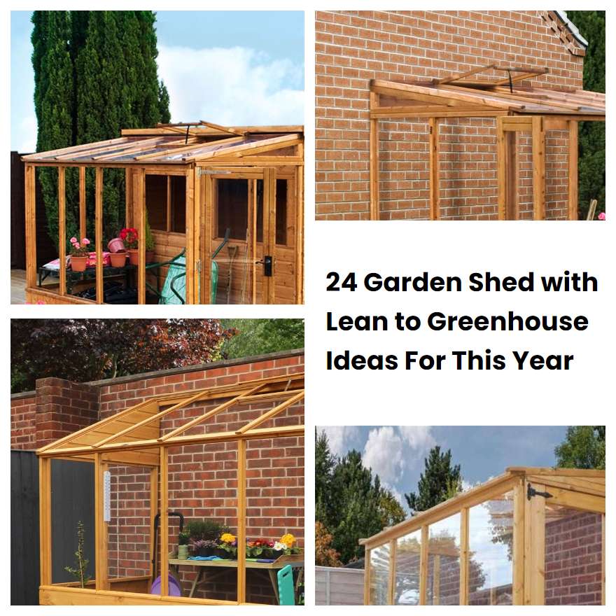 24 Garden Shed with Lean to Greenhouse Ideas For This Year
